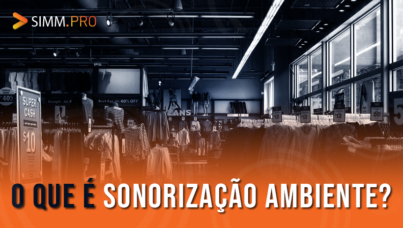 O que é sonorização ambiente?
