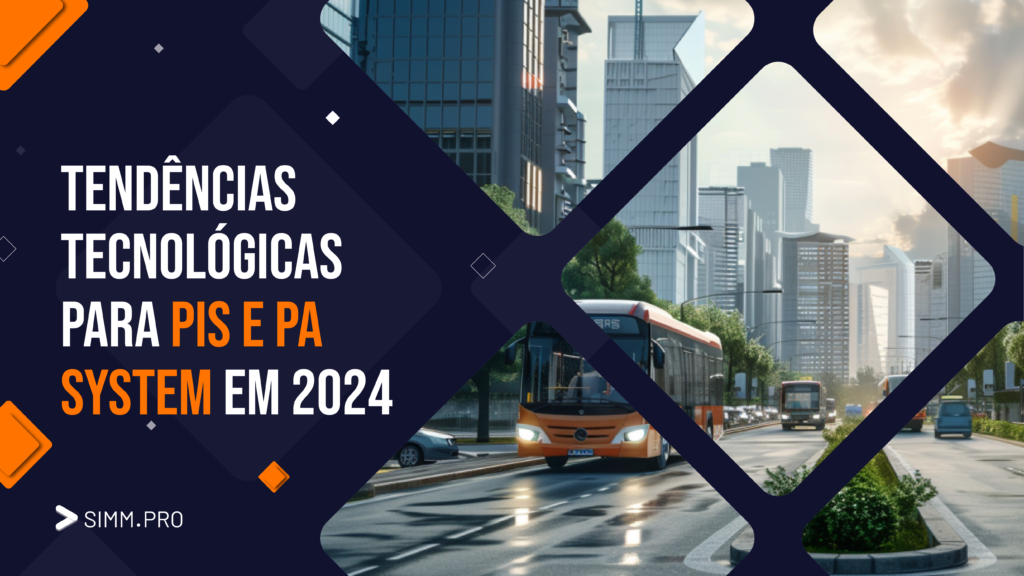 Tendências Tecnológicas para PIS e PA System em 2024