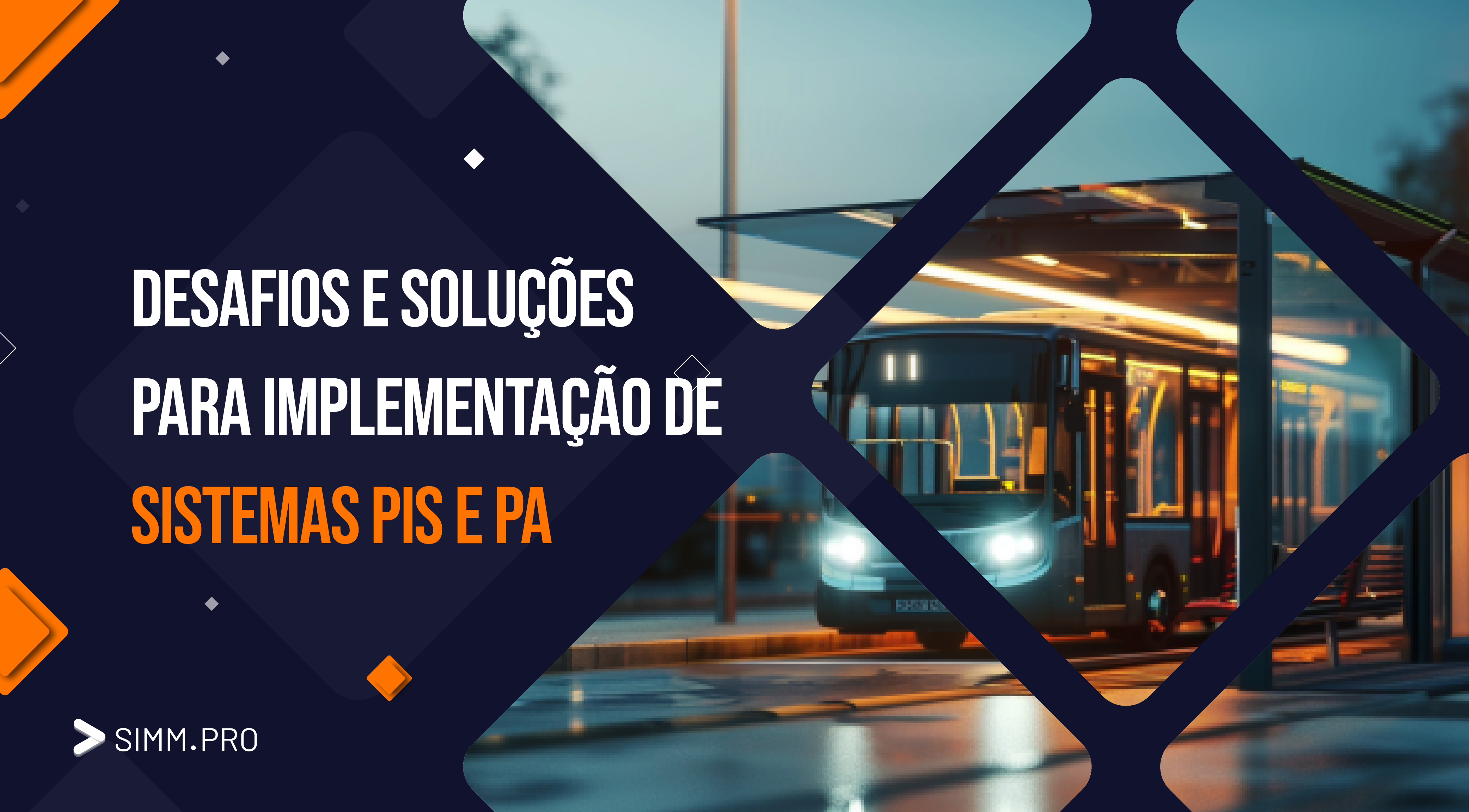 Desafios e Soluções para Implementação de Sistemas PIS e PA